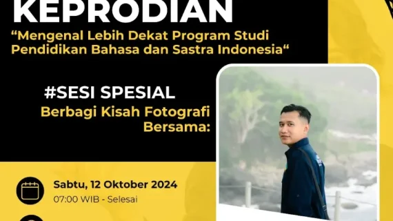 Mengenal Lebih Dekat Prodi Pendidikan Bahasa dan Sastra Indonesia dan Berbagi Kisah Fotografi